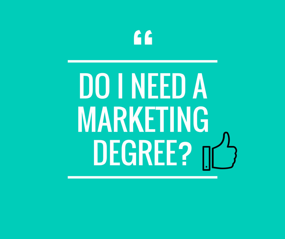 Do I Need A Marketing Degree Best Marketing Degrees