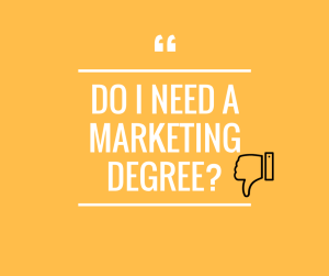 Do I Need a Marketing Degree? - Best Marketing Degrees